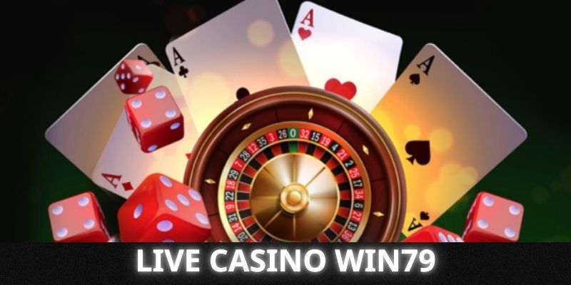 live casino win79